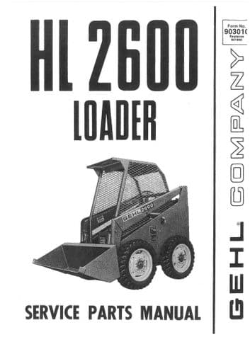 Gehl Loader  Model HL2600 Parts Manual HL 2600