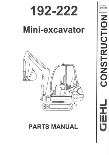 Gehl Mini Excavator Model 192 - 222 Parts Manual