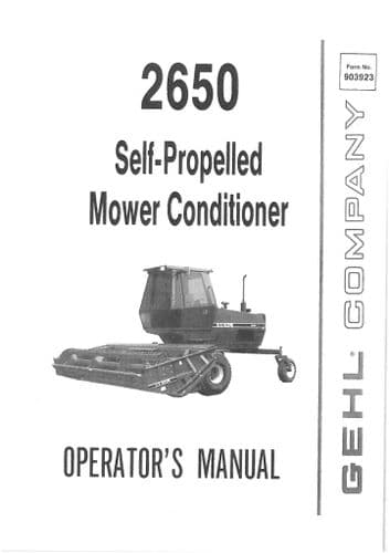 Gehl Self Propelled Mower Conditioner 2650 Operators Manual