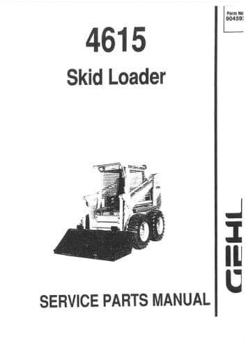 Gehl Skid Loader Model 4615  Parts Manual