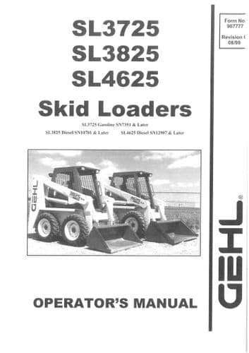 Gehl Skid Loader Model SL3725 SL3825 SL4625 Operators Manual SL 3725 3825 4625