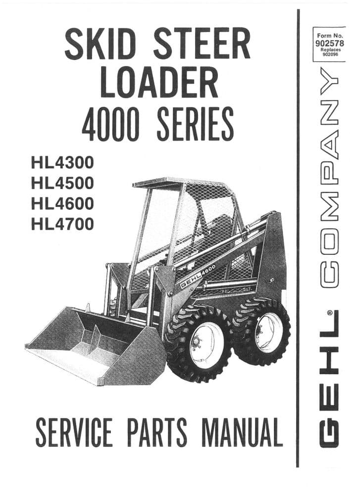 Gehl Skid Steer Loader Model HL4300 HL4500 HL4600 HL4700 Parts Manual