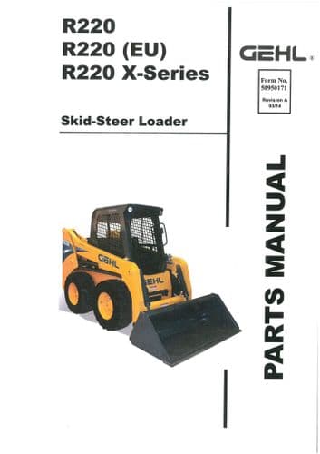 Gehl Skid Steer Loader Model R220 R220 (EU) & R220 X Series Parts Manual R 220