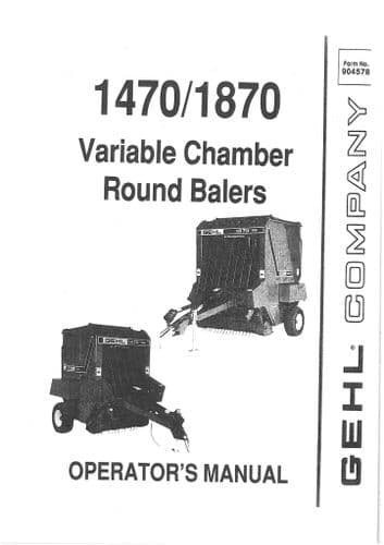 Gehl Variable Chamber Round Baler 1470/1870 Operators Manual