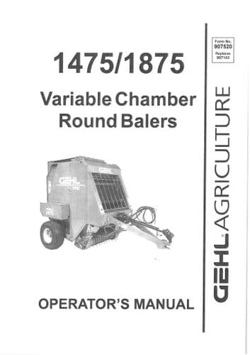 Gehl Variable Chamber Round Baler 1475/1875 Operators Manual