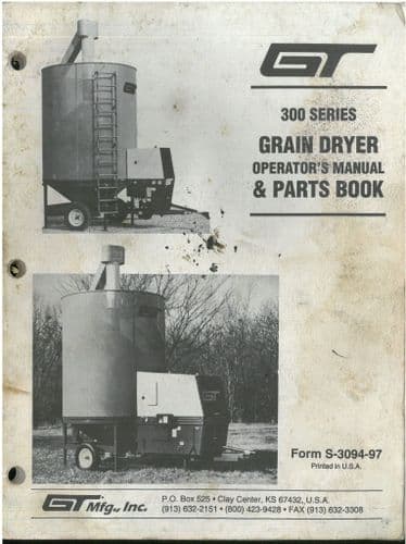 Gilmore and Tatge GT Mfg Grain Dryer 300 Series Operators Manual & Parts Book