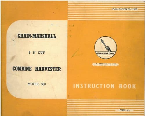 Grain Marshall Combine Harvester Model 568 Operators Manual