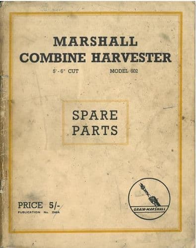 Grain Marshall Combine - Model 602 Parts Manual