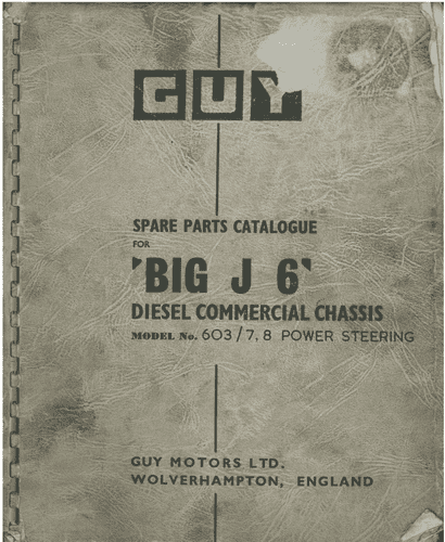 Guy Lorry 'BIG J 6' Diesel Commercial Chassis Spare Parts Manual