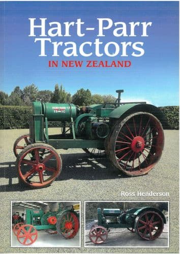 Hart-Parr Tractors in New Zealand Book by Ross Henderson