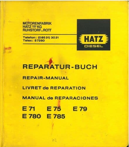 Hatz Engine E71 ES71  E75 ES75 E79 ES79 E780 ES780 E785 ES785  Workshop Service Repair Manual