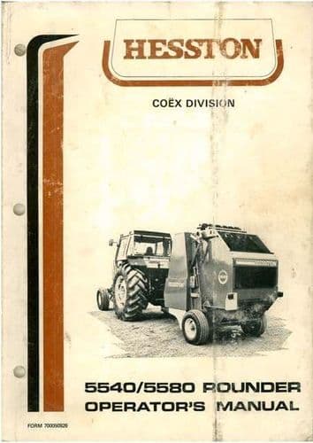 Hesston Baler 5540 & 5580 Rounder Operators Manual