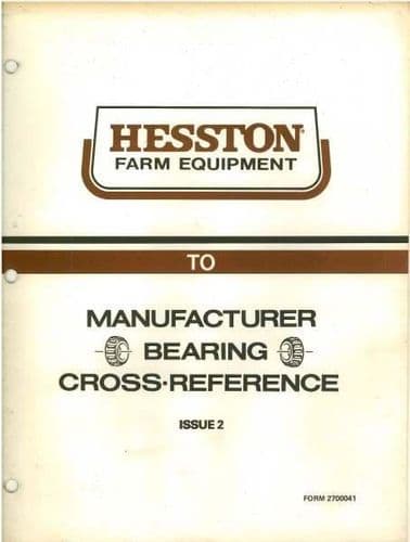 Hesston to Manufacturer Bearing Cross Reference Manual