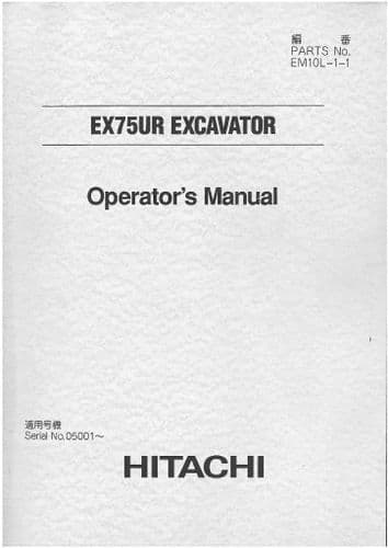 Hitachi Excavator EX75UR Operators Manual