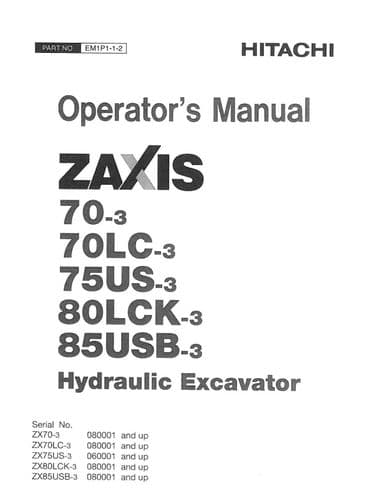 Hitachi Hydraulic  Excavator 70-3 70CL-3 75US-3 80LCK-3 85USB-3  Class Operator Manual