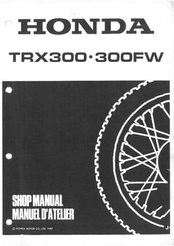 Honda ATV Quad Motorbike TRX300 TRX300FW Workshop Service Manual