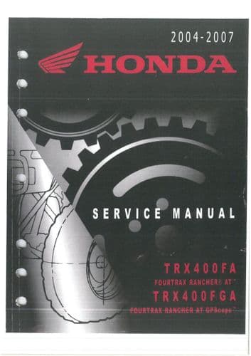Honda Quad Bike TRX400FA TRX400FG Fourtrax Rancher 2004-2007 Workshop Manual