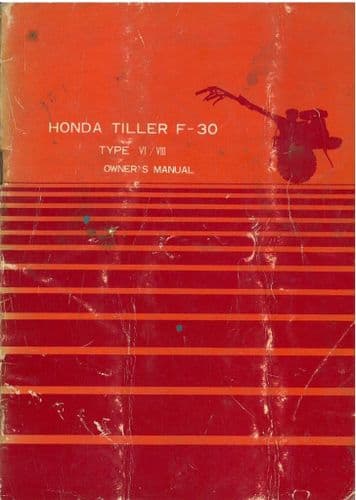 Honda Tiller F30 - Type VI and VIII Operators Manual