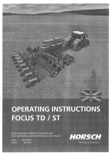 Horsch Cultivator Drill Focus 4TDM14 6TDM14 7TDM14 6TD3-P 8.75ST 8.90ST 12.75ST Operators Manual