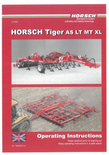 Horsch Cultivator Tiger 3AS 4AS 5AS 6AS 8AS 3MT 4MT 5MT 6MT 6LT 8LT 6XL Operators Manual