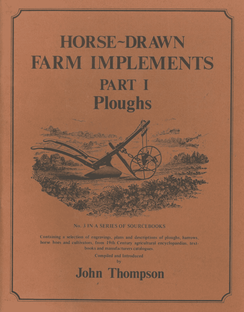 Horse Drawn Farm Implements Plough John Thompson
