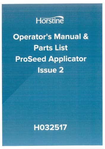 Horstine Precision Seeder ProSeed Applicator Operators Manual and Spare Parts List