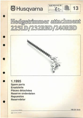 Husqvarna Hedgetrimmer Attachment  225LD/232RBD/240RBD Parts Manual 252 LD, 232 RBD, 240 RBD
