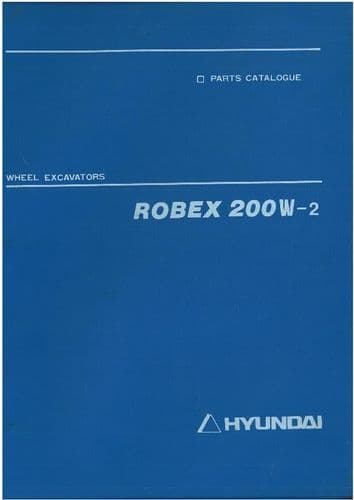 HYUNDAI ROBEX 200W-2 WHEEL EXCAVATOR PARTS MANUAL