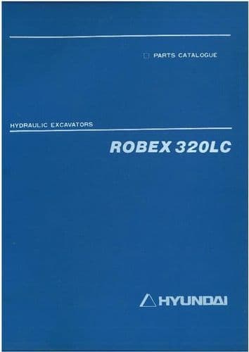 HYUNDAI ROBEX 320LC EXCAVATOR PARTS MANUAL - 320 LC