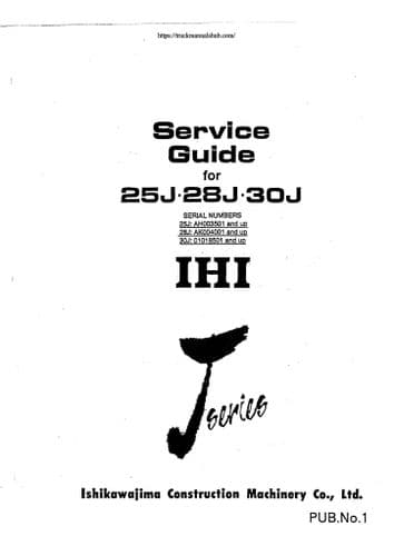 IHI Excavator 25J 28J & 30J Operators Manual with Maintenance Guide