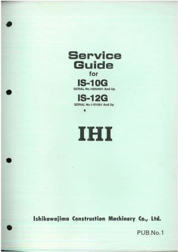 IHI Hydraulic Excavator IS-10G 10GX and IS-12G 12GX Workshop Service Guide