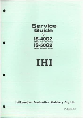IHI Hydraulic Excavator IS-40G IS-40G2 IS-40G3 IS-50G IS-50G2 IS-50G3 Workshop Service Repair Manual