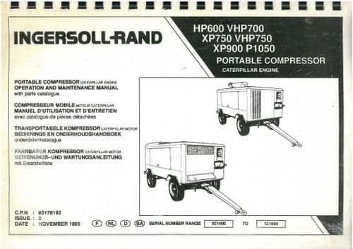 Ingersoll Rand Compressor Caterpillar Engine HP600 VHP700 XP750 VHP750 XP900 P1050 Operators Manual