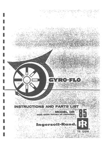 Ingersoll - Rand Diesel Engine Portable Air Compressor Gyro Flo DR85 Operators Manual with Parts