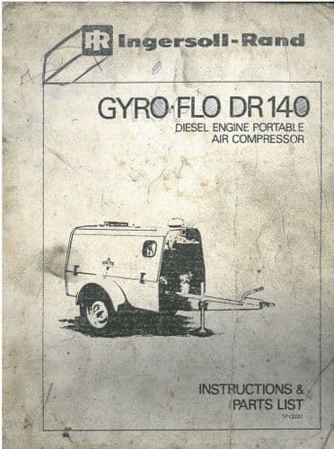 Ingersoll - Rand Portable Air Compressor Gyro-Flo DR140 Operators Manual & Parts List DR 140
