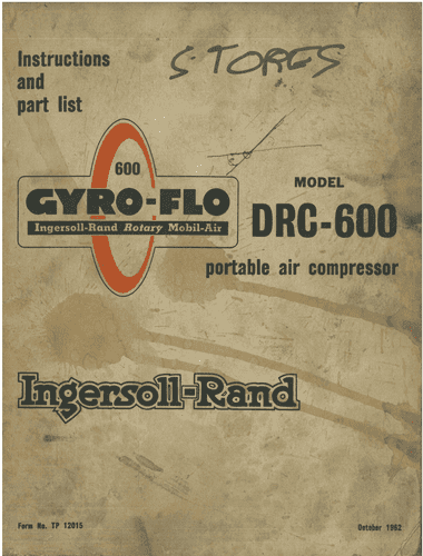 Ingersoll - Rand Portable Air Compressor Gyro-Flo DRC-600 Operators Manual & Parts List DRC600