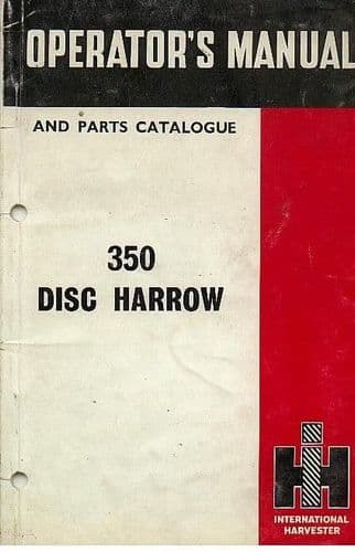 International 350 Disc Harrow Operators Manual with Illustrated Parts List