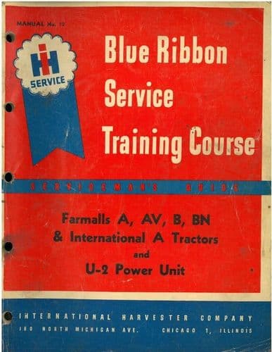 International A & Farmall A, AV, B, BN Tractor & U2 Power Unit Service Manual