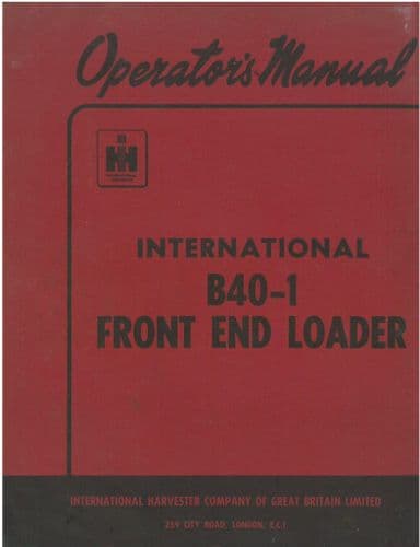 International B40-1 Front End Loader Operators Manual