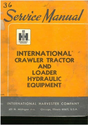 International Crawler Tractor And Loader Hydraulic Equipment Service Manual - IS-1511