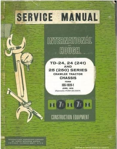 International Crawler Tractor TD24, 24 & 250 Service Workshop Manual - TD-24