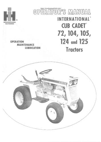 International Cub Cadet Garden Tractor 72 104 105 124 125 Operators Manual