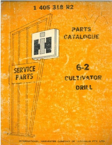 International Cultivator Drill 6-2 Parts Manual - ORIGINAL