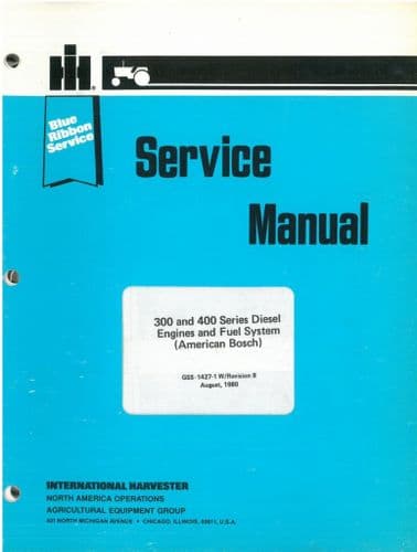 International Diesel Engine And Fuel System 300 & 400 Workshop Service Manual