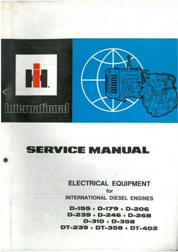 International Electrical Equipment Diesel Engine Workshop Service Manual - D155 D179 D206 D239 D246