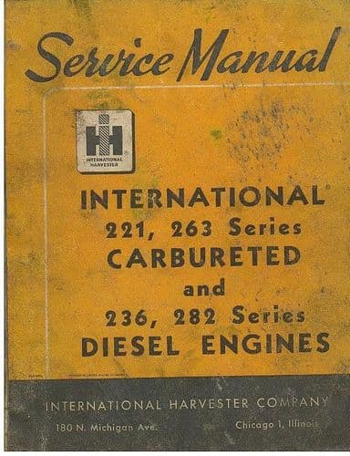 International Engine Carbureted 221 & 263 Series & Diesel 236 & 282 Series Service Manual