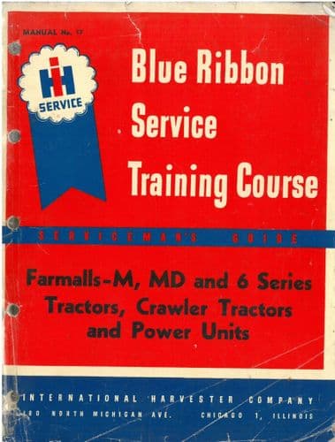 International Farmall M, MD & 6 Series Tractors, Crawler Tractors & Power Units Service Manual