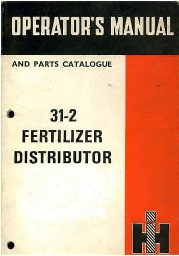 International Fertilizer Distributor 31-2 Operators Manual with Parts List
