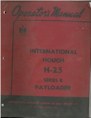 International H-25 Series B Payloader Operators Manual