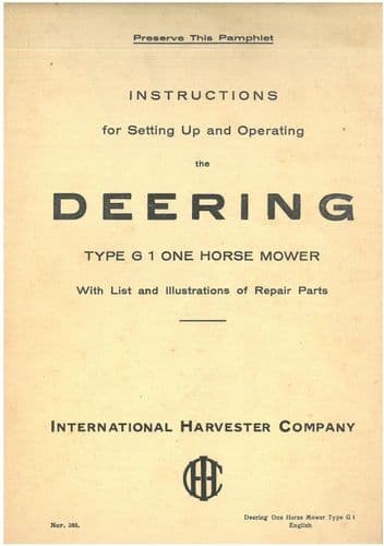 International Harvester Deering Type G-1 One Horse Mower Operators Manaul & Parts List  G1